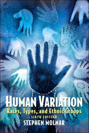 Book Human Variation: Races, Types, and Ethnic Groups free