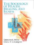 Book The Sociology Of Health, Healing, And Illness free