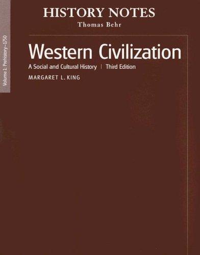 Book History Notes for Western Civilization, Volume 1: A Social and & Cultural History: Prehistory - 1750 free