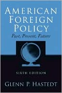 Book American Foreign Policy: Past, Present, Future free