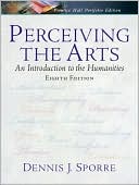 Book Perceiving The Arts: An Introduction To The Humanities free