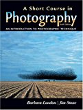Book A Short Course in Photography: An Introduction to Photographic Technique (6th Edition) free