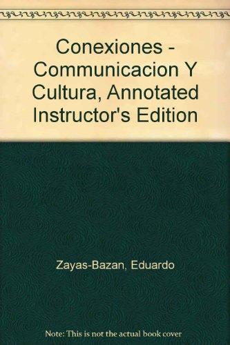 Book Student Activities Manual for Conexiones: Comunicacion y cultura 3rd edition by Zayas-Bazan, Eduardo J., Bacon, Susan, García, Dulce M. (2005) Paperback free