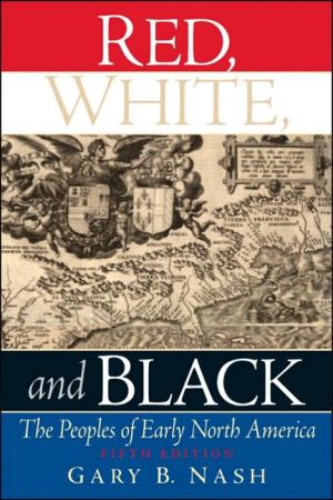 Book Red, White, And Black: The Peoples of Eawrly North America free