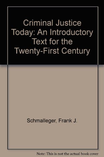 Book Criminal Justice Today: An Introductory Text For The Twenty-first Century free