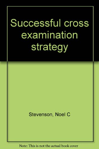 Book Successful Cross Examination Strategy free