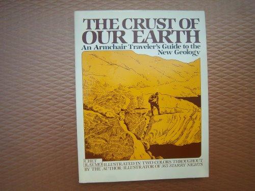 Book The Crust of Our Earth: An Armchair Traveler's Guide to the New Geology free