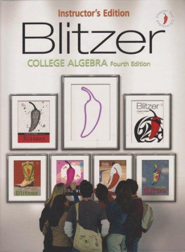 Book Blitzer College Algebra - 4th Edition ~ Instructor's Edition by Robert Blitzer (2004) Hardcover free