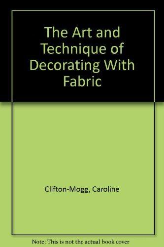 Book The Art and Technique of Decorating With Fabric free