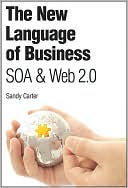 Book The New Language of Business: Soa & Web 2.0 free