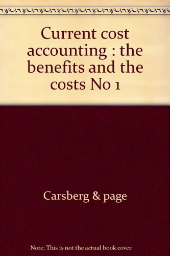 Book Current Cost Accounting : The Benefits And The Costs No 1 free