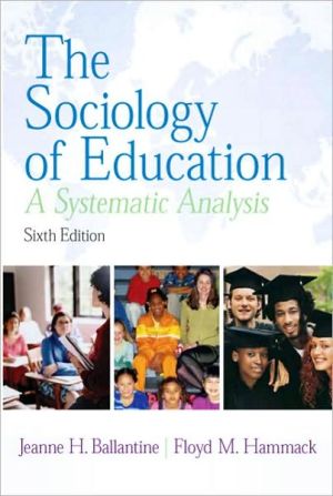 Book The Sociology of Education: A Systematic Analysis free