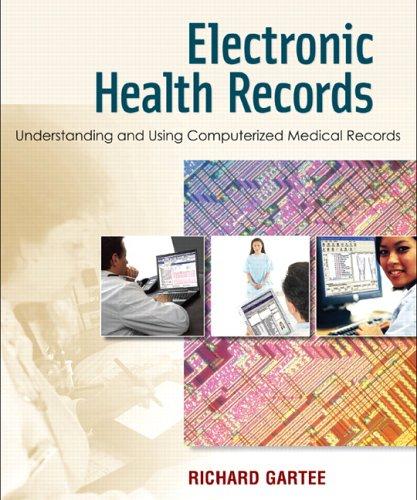 Book Electronic Health Records: Understanding and Using Computerized Medical Records free