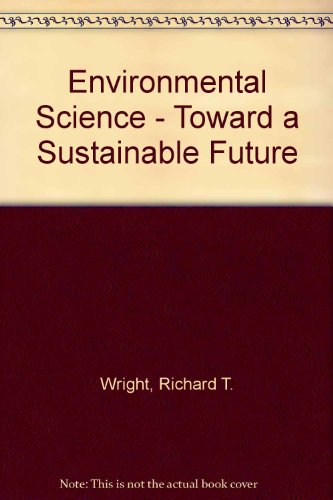 Book Environmental Science - Toward a Sustainable Future free