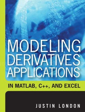 Book Modeling Derivatives Applications in Matlab, C++, and Excel free