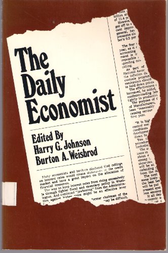 Book The daily economist;: A chronicle of contemporary subjects showing the scope and originality of economic research and its application to real-world issues free