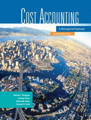 Book Cost Accounting: A Managerial Emphasis, Fourth Canadian Edition (4th Edition) free