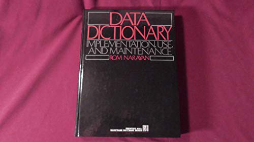 Book Data Dictionary: Implementation, Use, and Maintenance (Prentice Hall Mainframe Software Series) free