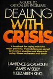 Book Dealing With Crisis: A Guide To Critical Life Problems free
