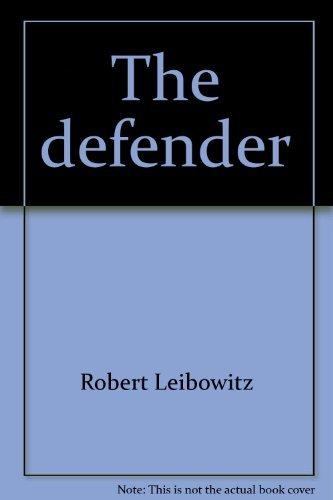 Book The defender: The life and career of Samuel S. Leibowitz, 1893-1933 free