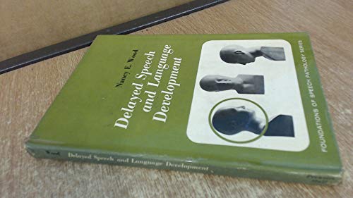 Book Delayed Speech And Language Development (foundations Of Speech Pathology) free
