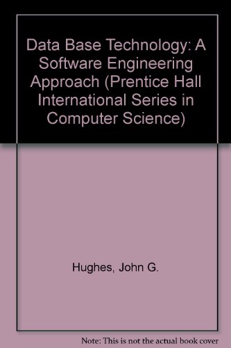 Book Database Technology: A Software Engineering Approach (prentice-hall International Series In Computer Science) free
