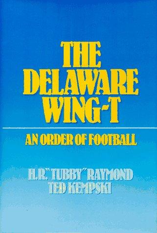 Book The Delaware Wing-T: An Order of Football free
