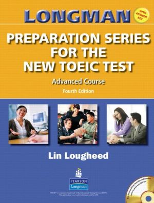 Book Longman Preparation Series for the New TOEIC Test: Advanced Course (with Answer Key), with Audio CD and Audioscript (4th Edition) free