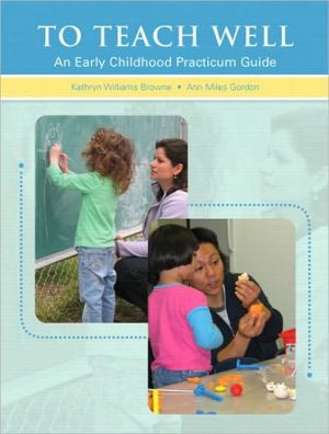 Book To Teach Well: An Early Childhood Practicum Guide free