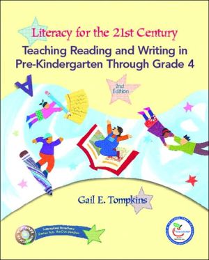 Book Literacy for the 21st Century: PreK-4 & Teacher Prep Access Code Package (2nd Edition) free