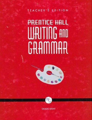 Book Prentice Hall Writing and Grammar: Grade Eight, Teacher's Edition free