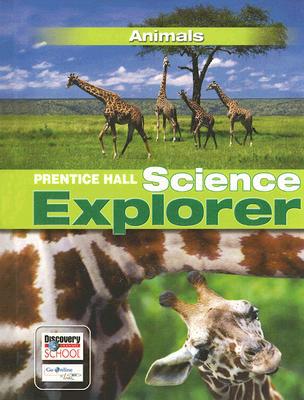 Book SCIENCE EXPLORER ANIMALS STUDENT EDITION 2007 free
