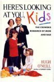 Book Here's Looking at You, Kids: The Crowded Romance of Mom and Dad free