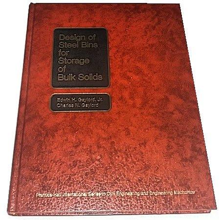 Book Design of steel bins for storage of bulk solids (Prentice-Hall international series in civil engineering and engineering mechanics) free