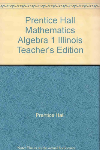 Book Prentice Hall Mathematics Algebra 1 Illinois Teacher's Edition free