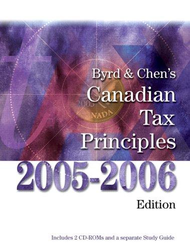 Book Byrd And Chen's Canadian Tax Principles, 2005-2006 Edition free