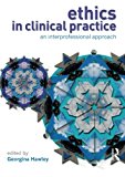 Book Ethics in Clinical Practice: An Inter-Professional Approach free