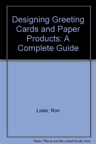 Book Designing Greeting Cards and Paper Products: A Complete Guide free