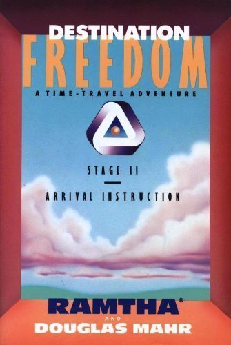 Book Destination Freedom: A Time-Travel Adventure, Stage II : Arrival Instruction free