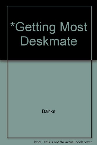 Book Getting The Most Out Of Deskmate 3 free