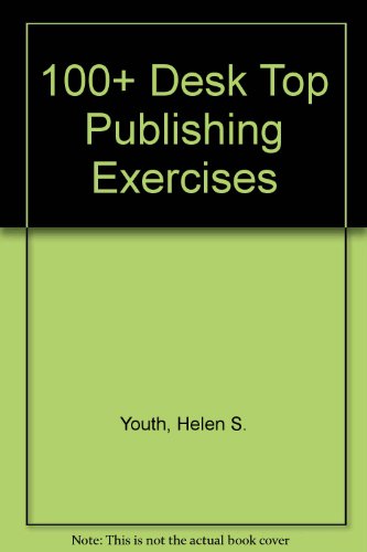 Book 100+ Desktop Publishing Exercises free