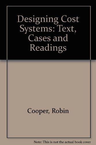 Book Designing Cost Systems: Text, Cases And Readings free