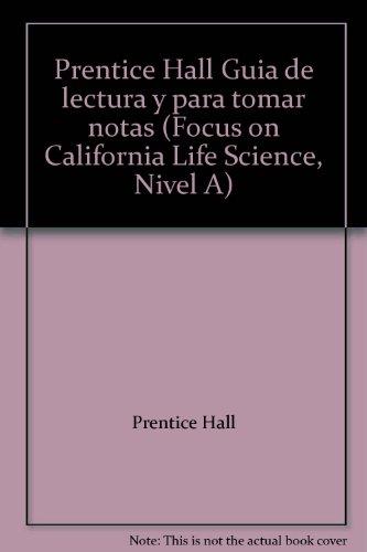 Book Prentice Hall Guia De Lectura Y Para Tomar Notas (focus On California Life Science, Nivel A) free
