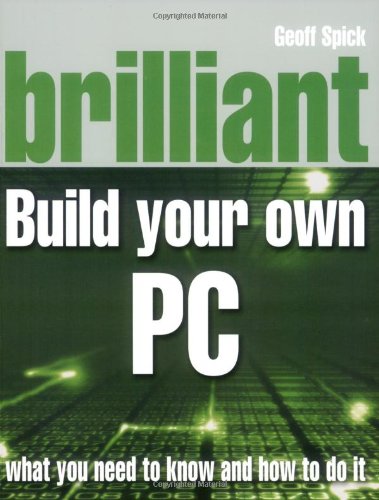 Book Brilliant Build Your Own Pc (brilliant) free