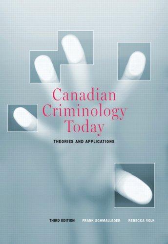 Book Canadian Criminology Today: Theories and Applications, Third Canadian Edition free