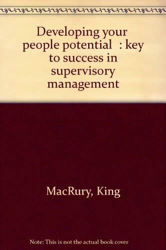Book Developing Your People Potential: Key To Success In Supervisory Management free