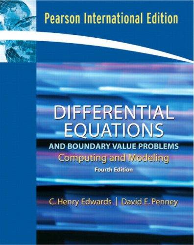 Book Differential Equations and Boundary Value Problems : Computing and Modeling 4th Edition ISBN 10: 0132061155 / ISBN 13: 9780132061155 free