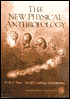Book The New Physical Anthropology: Science, Humanism, and Critical Reflection free