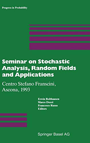 Book Seminar on Stochastic Analysis, Random Fields and Applications: Centro Stefano Franscini, Ascona, 1993 (Progress in Probability (36)) free