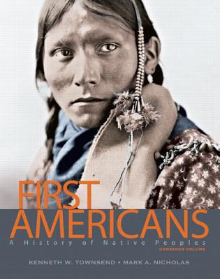 Book First Americans: A History of Native Peoples, Combined Volume free